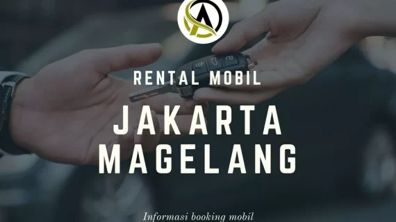Rental Mobil Jakarta Magelang
